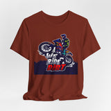 Dirt Bike Rider T-Shirt: We Ride Dirt Unisex Tee
