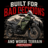 Built for Bad Decisions Motorcycle T-Shirt — Gen 3 KLR 650 Off-Road Adventure Tee